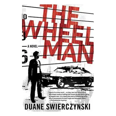 "The Wheelman" - "" ("Swierczynski Duane")(Paperback)