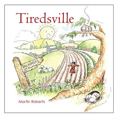 "Tiredsville" - "" ("Roberts Martin")(Paperback)