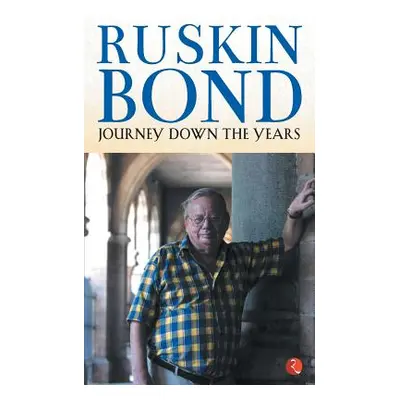 "Journey Down the Years" - "" ("Bond Ruskin")(Paperback)