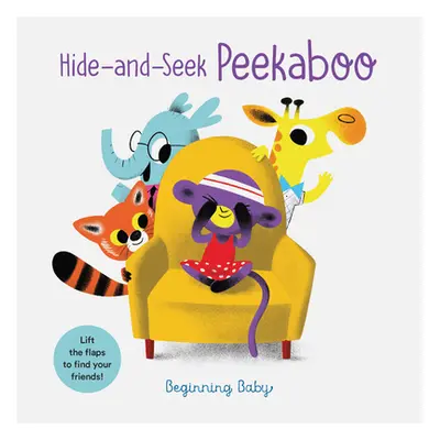 "Hide-And-Seek Peekaboo: Beginning Baby" - "" ("Slater Nicola")(Board Books)