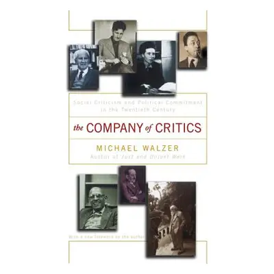 "The Company of Critics: Social Criticsm and Political Commitment in the Twentieth Century" - ""