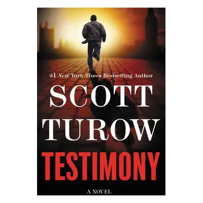 "Testimony" - "" ("Turow Scott")(Pevná vazba)