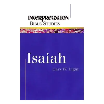 "Isaiah" - "" ("Light Gary W.")(Paperback)