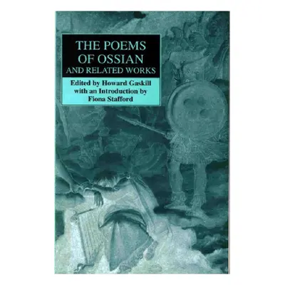 "The Poems of Ossian and Related Works: James MacPherson" - "" ("Gaskill Howard")(Paperback)