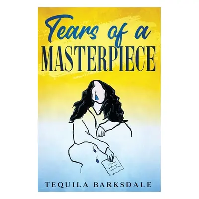 "Tears of a Masterpiece" - "" ("Barksdale Tequila")(Paperback)