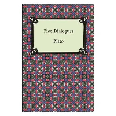 "Five Dialogues" - "" ("Plato")(Paperback)