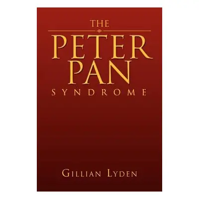 "The Peter Pan Syndrome" - "" ("Lyden Gillian")(Paperback)