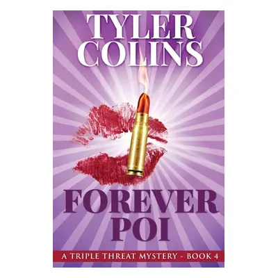 "Forever Poi" - "" ("Colins Tyler")(Paperback)