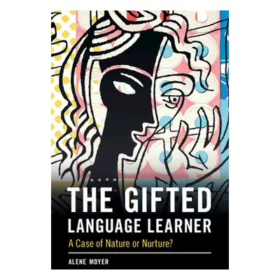 "The Gifted Language Learner" - "" ("Moyer Alene")(Paperback)