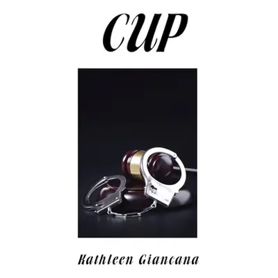 "Cup" - "" ("Giancana Kathleen")(Paperback)