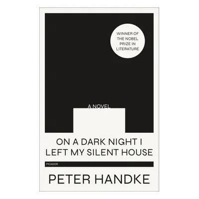 "On a Dark Night I Left My Silent House" - "" ("Handke Peter")(Paperback)