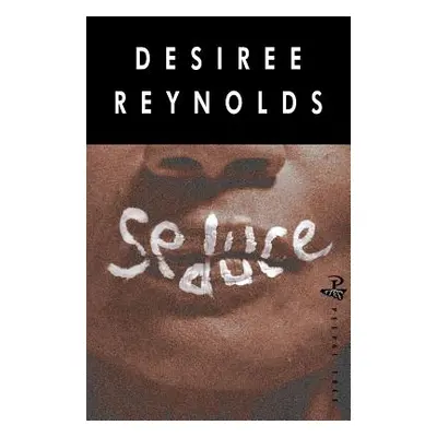 "Seduce" - "" ("Reynolds Desiree")(Paperback)