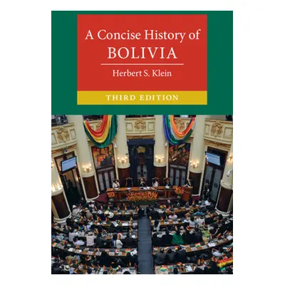 "A Concise History of Bolivia" - "" ("Klein Herbert S.")(Paperback)