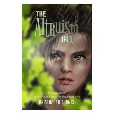 "The Altruism Trial" - "" ("Francis Christopher")(Paperback)