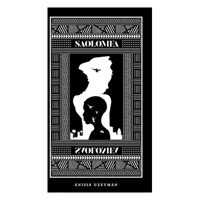 "Saolomea, Saolomea!" - "" ("Uzeyman Anisia")(Paperback)