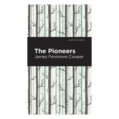 "The Pioneers" - "" ("Cooper James Fenimore")(Pevná vazba)