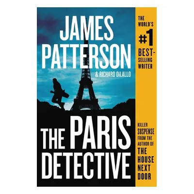 "The Paris Detective" - "" ("Patterson James")(Pevná vazba)