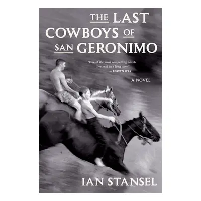 "The Last Cowboys of San Geronimo" - "" ("Stansel Ian")(Paperback)