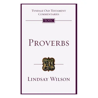 "Proverbs: An Introduction and Commentary" - "" ("Wilson Lindsay")(Paperback)