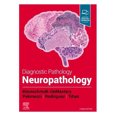 "Diagnostic Pathology: Neuropathology" - "" ("Kleinschmidt-Demasters B. K.")(Pevná vazba)