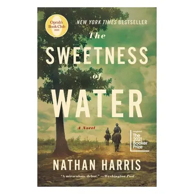 "The Sweetness of Water (Oprah's Book Club)" - "" ("Harris Nathan")(Paperback)