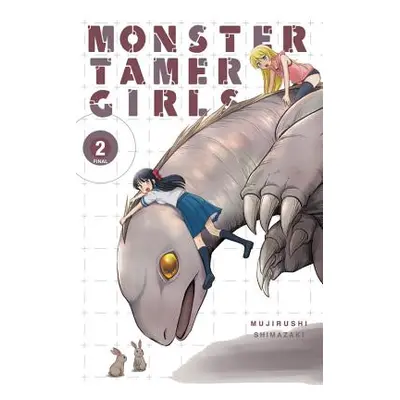 "Monster Tamer Girls, Vol. 2" - "" ("Shimazaki Mujirushi")(Paperback)