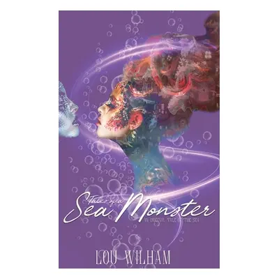 "Tales of a Sea Monster" - "" ("Wilham Lou")(Paperback)