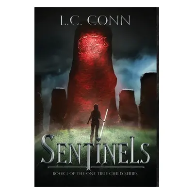 "Sentinels" - "" ("Conn L. C.")(Pevná vazba)