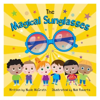 "The Magical Sunglasses" - "" ("McGrath Nicole")(Paperback)