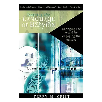 "Learning the Language of Babylon" - "" ("Crist Terry M.")(Paperback)