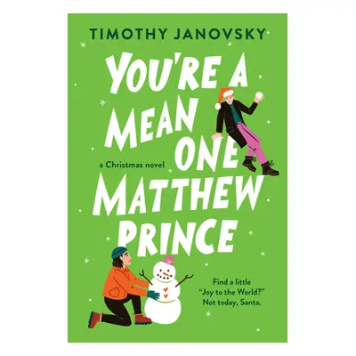 "You're a Mean One, Matthew Prince" - "" ("Janovsky Timothy")(Paperback)