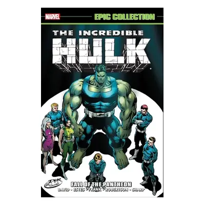 "Incredible Hulk Epic Collection: Fall of the Pantheon" - "" ("David Peter")(Paperback)