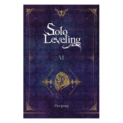 "Solo Leveling, Vol. 6 (Novel)" - "" ("Chugong")(Paperback)