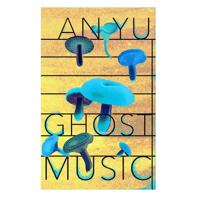 "Ghost Music" - "" ("Yu An")(Pevná vazba)