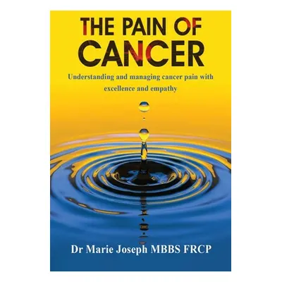 "The Pain of Cancer" - "" ("Joseph Marie")(Paperback)