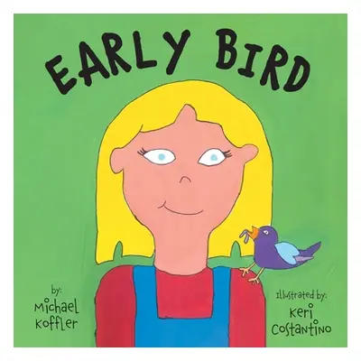 "Early Bird" - "" ("Koffler Michael")(Paperback)