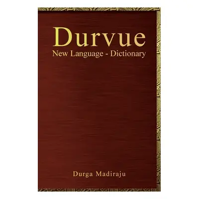 "Durvue New Language - Dictionary" - "" ("Madiraju Durga")(Paperback)