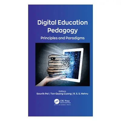 "Digital Education Pedagogy: Principles and Paradigms" - "" ("Pal Souvik")(Paperback)