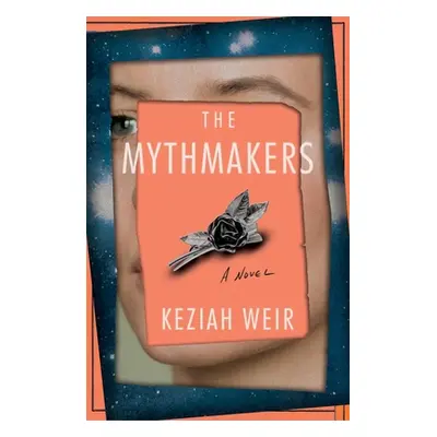 "The Mythmakers" - "" ("Weir Keziah")(Pevná vazba)