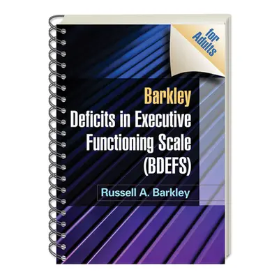 "Barkley Deficits in Executive Functioning Scale (Bdefs for Adults)" - "" ("Barkley Russell A.")