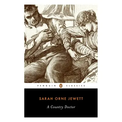 "A Country Doctor" - "" ("Jewett Sarah Orne")(Paperback)