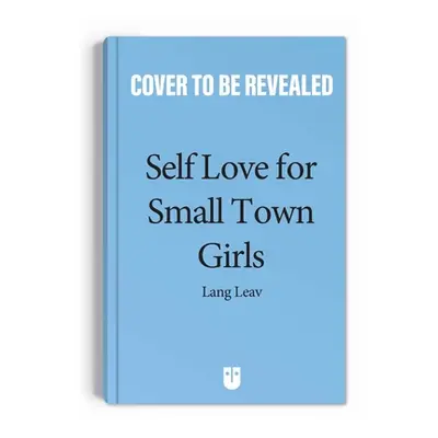 "Self-Love for Small-Town Girls" - "" ("Leav Lang")(Paperback)