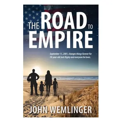 "The Road to Empire" - "" ("Wemlinger John")(Paperback)