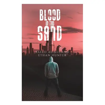 "Blood in the Sand" - "" ("Al-Ali Saeed")(Pevná vazba)