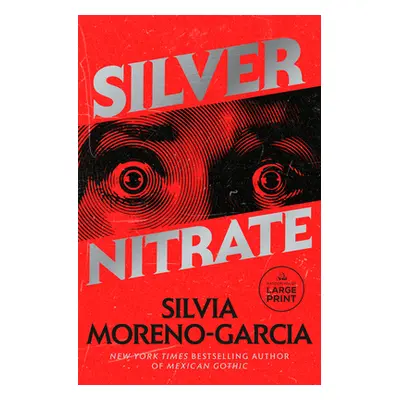 "Silver Nitrate" - "" ("Moreno-Garcia Silvia")(Paperback)