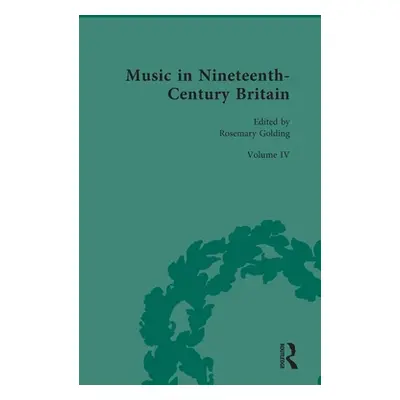 "Music in Nineteenth-Century Britain: Music and British Identity" - "" ("Golding Rosemary")(Pevn