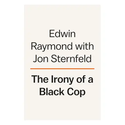 "An Inconvenient Cop: My Fight to Change Policing in America" - "" ("Raymond Edwin")(Pevná vazba