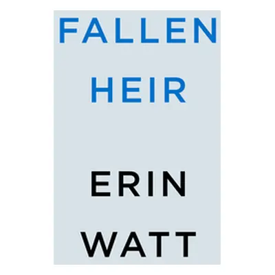 "Fallen Heir" - "" ("Watt Erin")(Paperback)