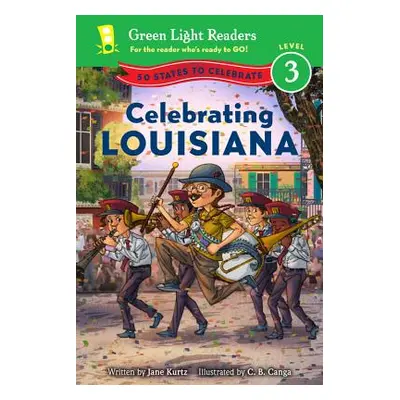 "Celebrating Louisiana: 50 States to Celebrate" - "" ("Kurtz Jane")(Paperback)