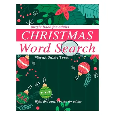 "Christmas word search puzzle book for adults.: Word find puzzle books for adults" - "" ("Books 